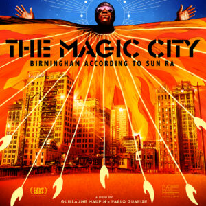 The Magic City according to Sun Ra